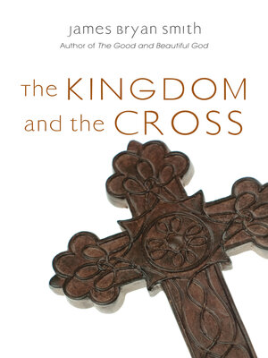 cover image of The Kingdom and the Cross